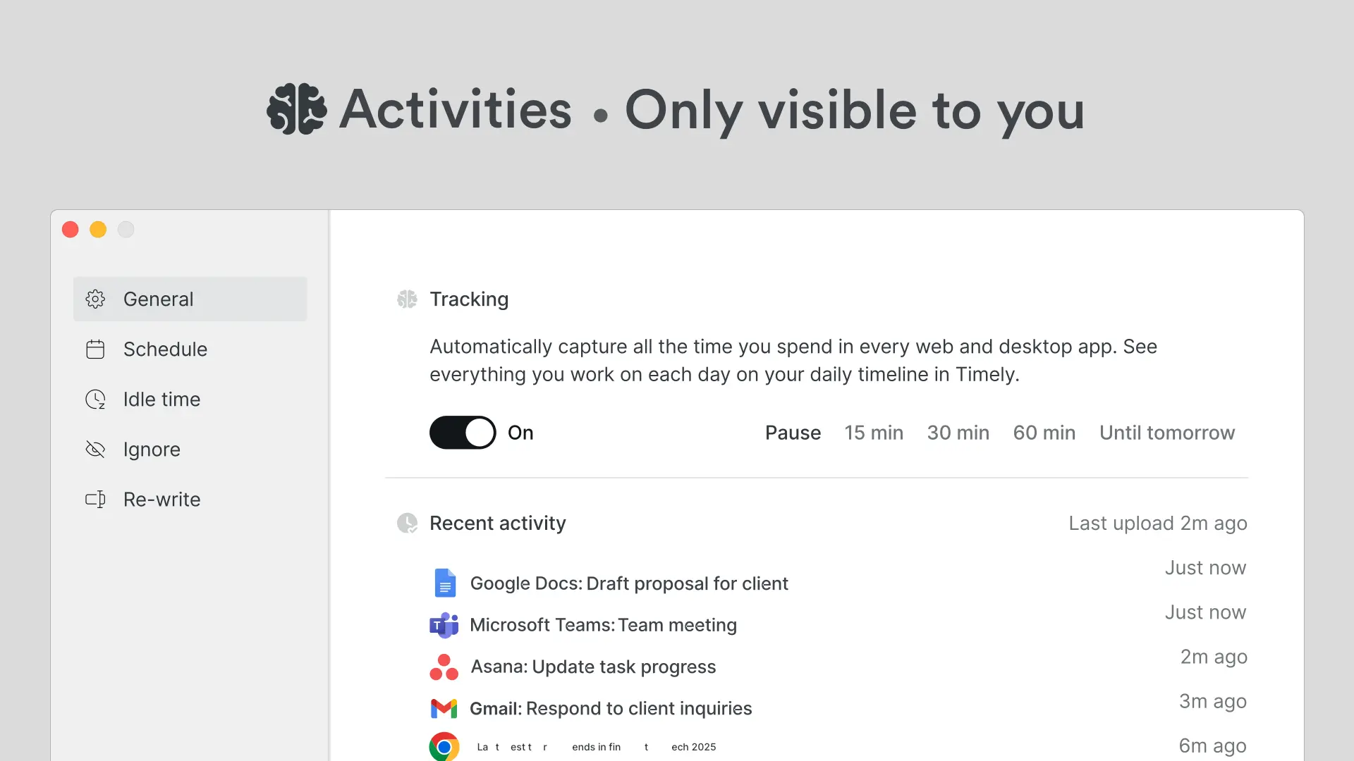 Timely activities view showing what is visible only to the user